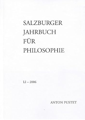 Stock image for Salzburger Jahrbuch fr Philosophie LI   2006 for sale by Buchpark