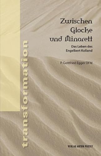 Stock image for Zwischen Glocke und Minarett: Das Leben des Engelbert Kolland for sale by Urs Zihlmann