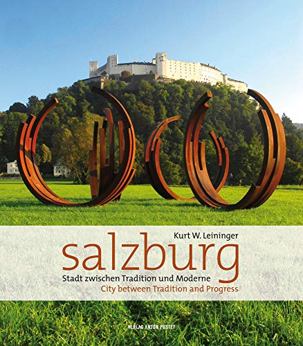 Beispielbild fr Salzburg: The City Between Tradition and modernity/Stadt Zwischen Tradition Und Moderne zum Verkauf von WorldofBooks