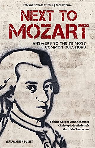 Stock image for Next to Mozart: Answers to the 111 Most Common Questions for sale by Half Price Books Inc.