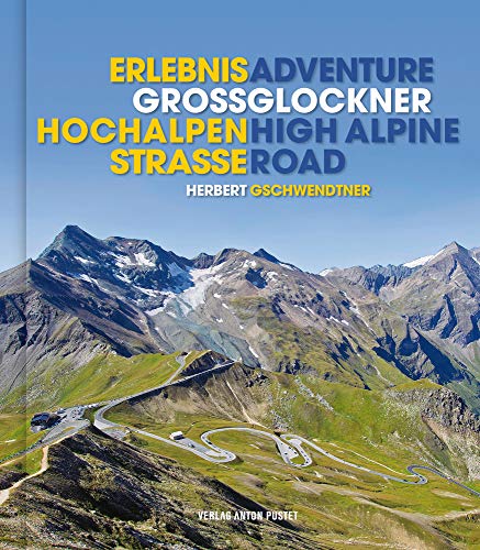 Beispielbild fr Adventure Grossglockner High Alpine Road zum Verkauf von Blackwell's