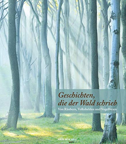 9783702508302: Metzner, U: Geschichten, die der Wald schrieb