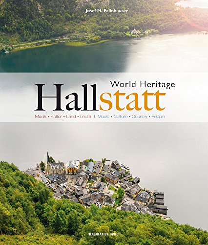 Stock image for Hallstatt World Heritage: Music  Culture  Country  People (German Edition) for sale by HPB-Red