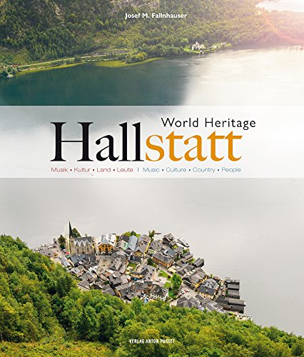 9783702508562: Hallstatt World Heritage: Music  Culture  Country  People (German Edition)