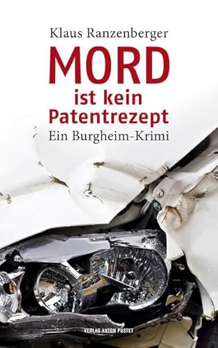 Beispielbild fr Mord ist kein Patentrezept: Ein Burgheim-Krimi zum Verkauf von medimops