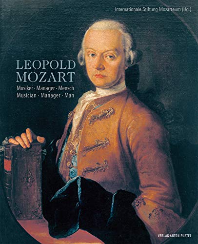 Beispielbild fr Leopold Mozart: Musiker · Manger · Mensch Musician · Manger · Man zum Verkauf von WeBuyBooks