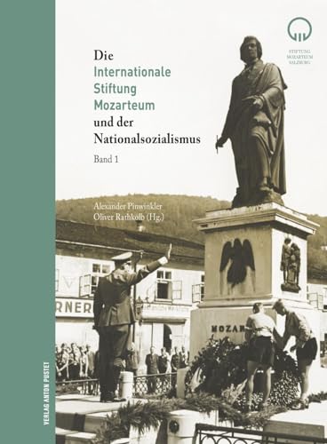 Imagen de archivo de Die Internationale Stiftung Mozarteum im Nationalsozialismus a la venta por Revaluation Books