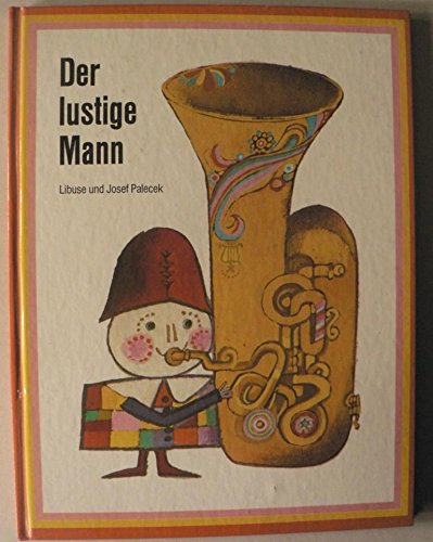 Der lustige Mann (9783702651206) by Libuse Palecek