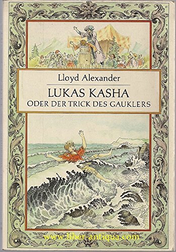 9783702655396: Lukas Kasha oder Der Trick des Gauklers - bk1707