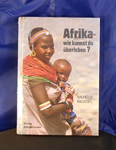 Stock image for Afrika - wie kannst du berleben? for sale by Eva's Bcherregal