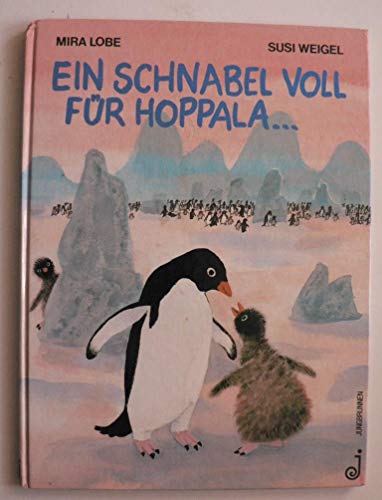 Imagen de archivo de Ein Schnabel voll fr Hoppala . . . a la venta por medimops