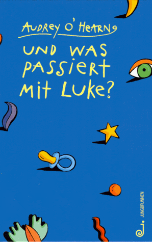 Beispielbild fr Und was passiert mit Luke? zum Verkauf von Antiquariat Eule