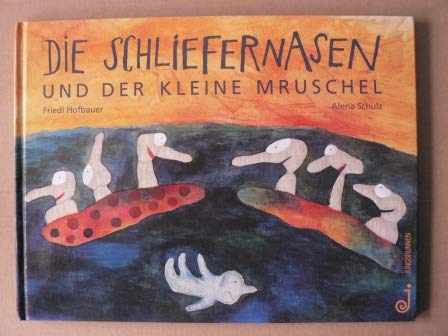 Stock image for Die Schliefernasen und der kleine Mruschel for sale by medimops