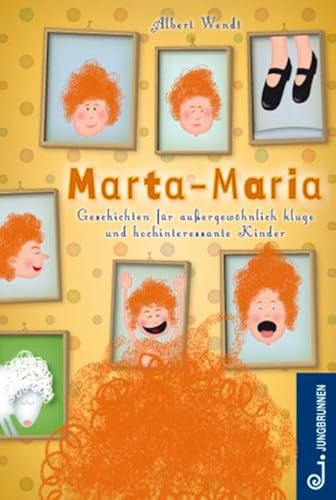 Beispielbild fr Marta Maria: Geschichten fr auergewhnlich kluge und hochinteressante Kinder zum Verkauf von medimops