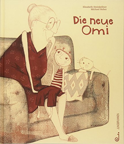 Die neue Omi. - Steinkellner, Elisabeth und Michael Roher