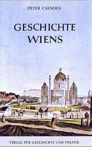 Beispielbild fr Geschichte Wiens. Zweite, durchgesehene Aufl. zum Verkauf von Antiquariat Bcherkeller