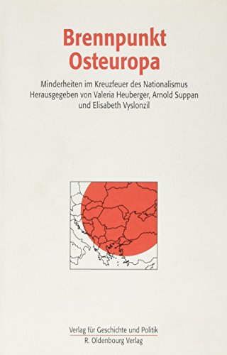 Stock image for Brennpunkt Osteuropa. Minderheiten im Kreuzfeuer des Nationalismus, for sale by modernes antiquariat f. wiss. literatur