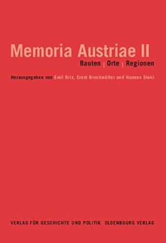 Bauten - Orte - Regionen (Memoria Austriae)