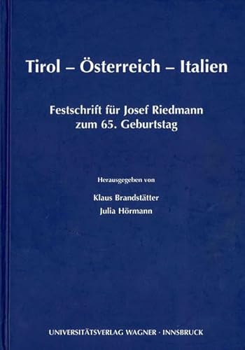 Tiro - Österrreich - Italien - Brandstätter, Klaus - Hörmann, Julia (Hrsg.)