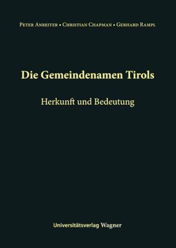 Die Gemeindenamen Tirols - Unknown Author