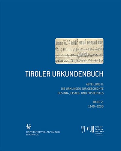 Tiroler Urkundenbuch. Abteilung II: Die Urkunden zur Geschichte des Inn-, Eisack- und Pustertals. Bd.2 - Unknown Author