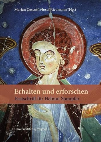 9783703008207: Erhalten und erforschen. Festschrift fr Helmut Stampfer