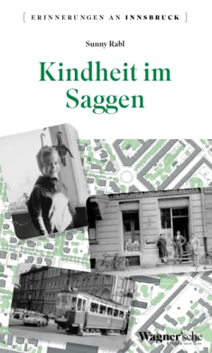 Beispielbild fr Kindheit im Saggen zum Verkauf von BuchWeltWeit Ludwig Meier e.K.