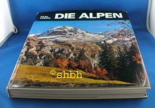 Die Alpen Vom Mittelmeer bis zum Wienerwald - Lukan, Karl