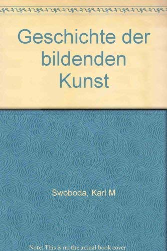 9783703103865: Geschichte der bildenden Kunst (German Edition)