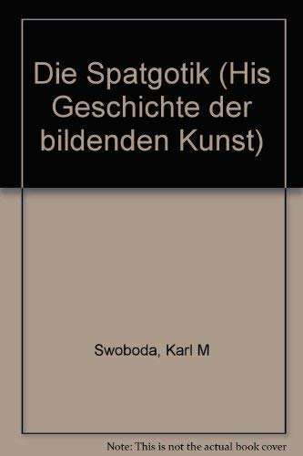 Beispielbild fr Geschichte der bildenden Kunst / Die Sptgotik zum Verkauf von Buchpark