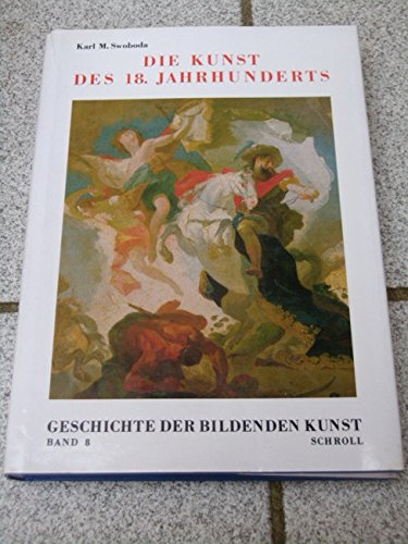Beispielbild fr Geschichte der bildenden Kunst / Die Kunst des 18. Jahrhunderts zum Verkauf von Buchpark