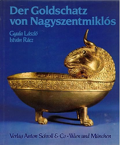 Stock image for Der Goldschatz von Nagyszentmikls. Aus d. Ungar. von Franz Gottschlig. Zeichn. im Text: Gyula Lszl for sale by Bernhard Kiewel Rare Books