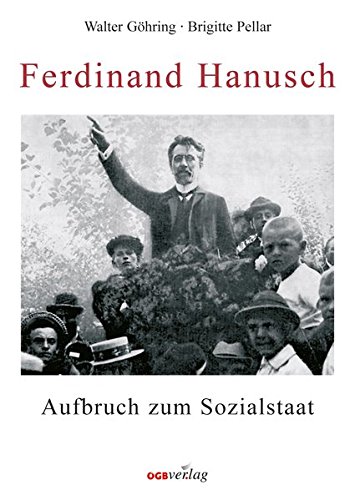 Stock image for Ferdinand Hanusch: Aufbruch zum Sozialstaat for sale by medimops