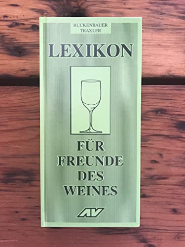 Beispielbild fr Lexikon fr Freunde des Weines zum Verkauf von Versandantiquariat Felix Mcke