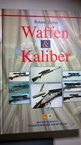 Beispielbild fr Waffen und Kaliber zum Verkauf von medimops