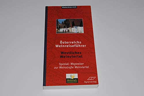 Beispielbild fr sterreichs Weinreisefhrer, Bd.10, Niedersterreich, Westliches Weinviertel zum Verkauf von medimops