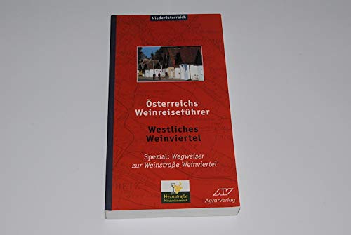 Imagen de archivo de sterreichs Weinreisefhrer, Bd.10, Niedersterreich, Westliches Weinviertel a la venta por medimops