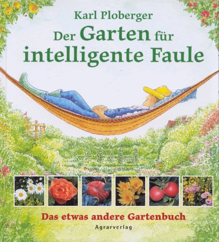 Stock image for Der Garten fr intelligente Faule for sale by medimops