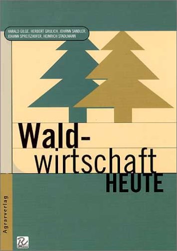 Imagen de archivo de Waldwirtschaft heute a la venta por medimops