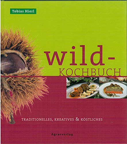 Beispielbild fr Sankt Hubertus Wildkochbuch zum Verkauf von medimops