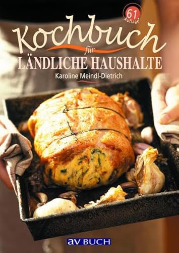 Beispielbild fr Kochbuch fr lndliche Haushalte. ber 1200 Rezepte zum Verkauf von medimops