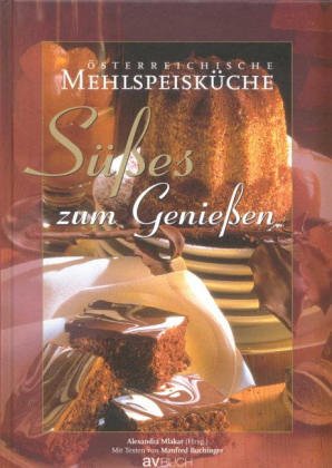 Imagen de archivo de sterreichische Mehlspeiskche: Ses zum Genieen. a la venta por medimops