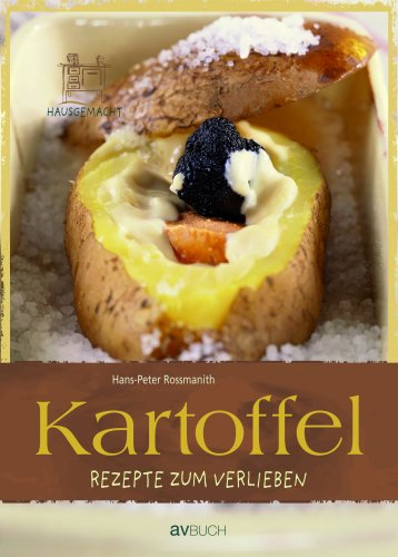 Beispielbild fr Kartoffel: Rezepte zum Verlieben zum Verkauf von medimops