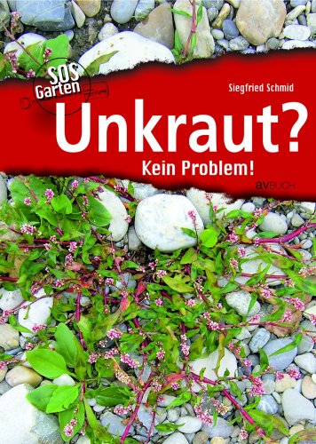 Beispielbild fr Unkraut: Kein Problem! zum Verkauf von medimops