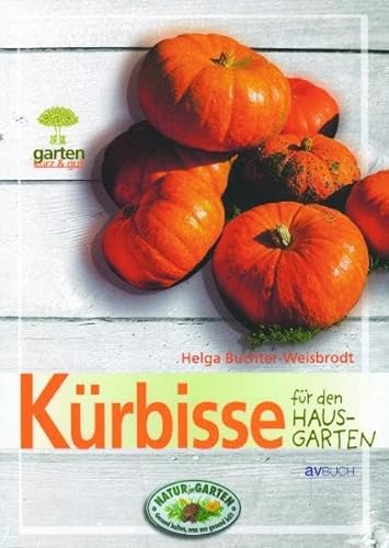 Imagen de archivo de Krbisse fr den Hausgarten: Kurz and gut a la venta por medimops