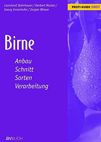 9783704021618: Profi-Guide Obst: Birne: Anbau Schnitt Sorten Verarbeitung