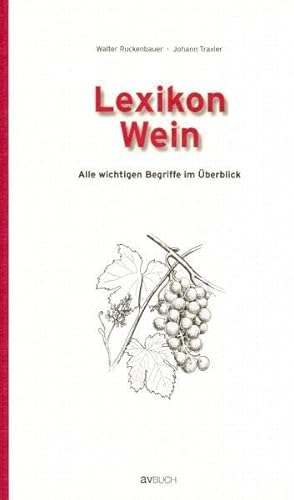 Beispielbild fr Lexikon Wein & Sekt: Alle wichtigen Begriffen im berblick zum Verkauf von medimops