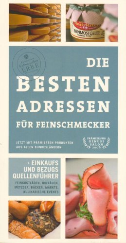 Beispielbild fr Die besten Adressen fr Feinschmecker. Einkaufs- und Bezugsquellenfhrer zum Verkauf von medimops