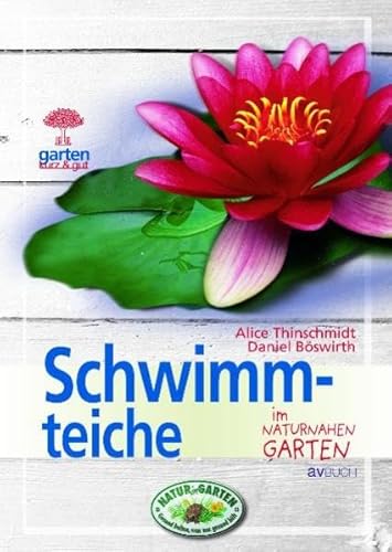 Stock image for Schwimmteiche im naturnahen Garten for sale by medimops