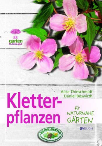 Stock image for Kletterpflanzen fr naturnahe Grten for sale by medimops